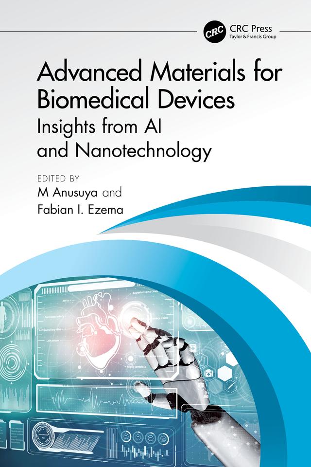 Advanced Materials for Biomedical Devices by Fabian I. Ezema, M Anusuya
