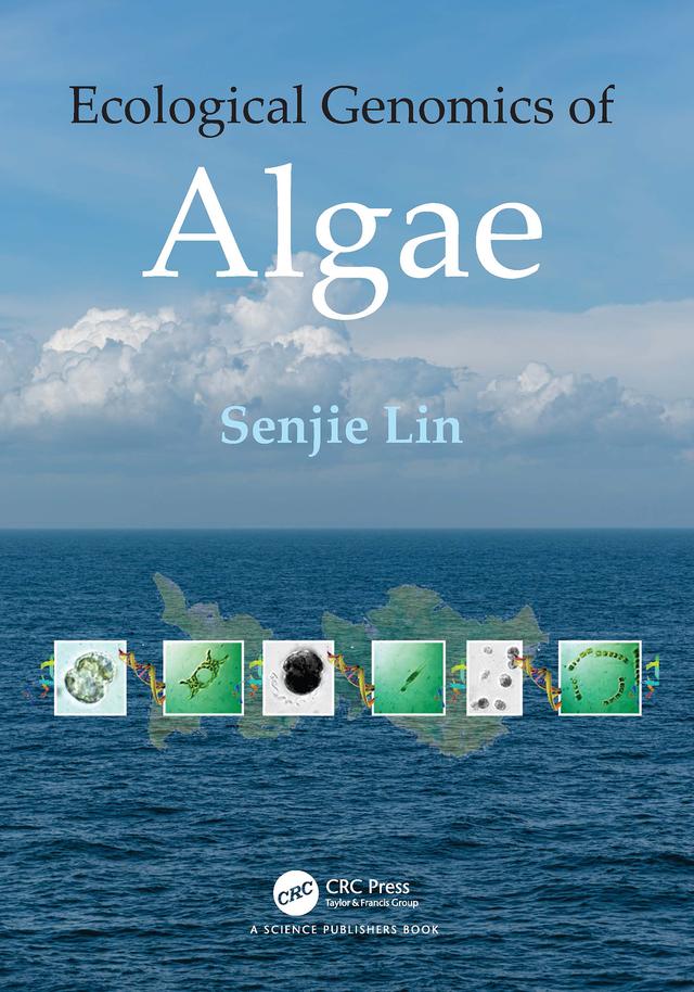 Ecological Genomics of Algae by Senjie Lin