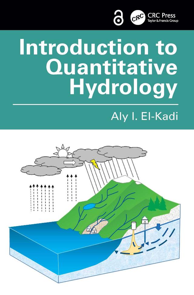 Introduction to Quantitative Hydrology by Aly I. El-Kadi