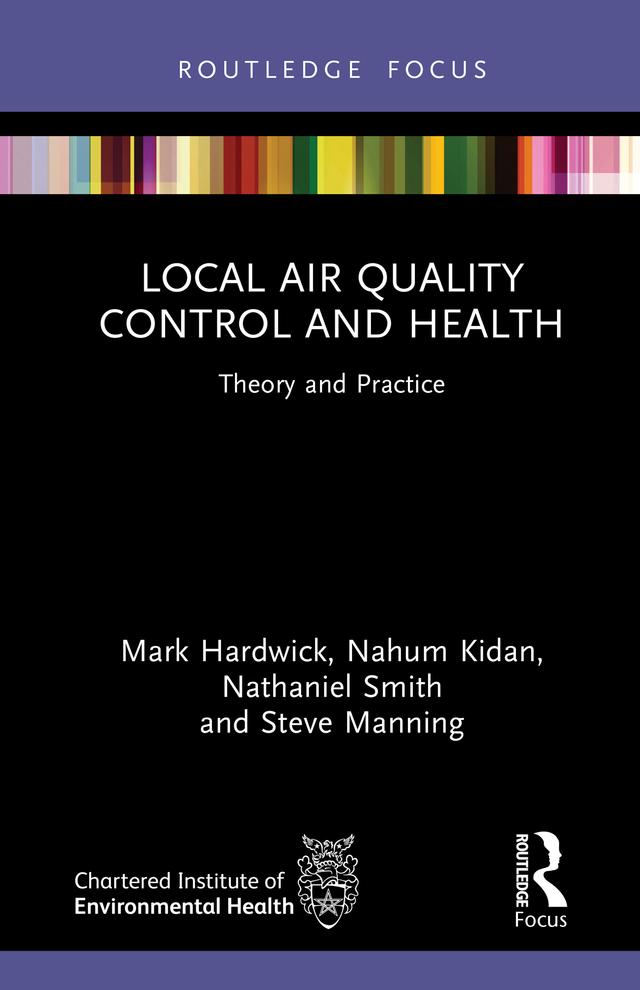 Local Air Quality Control and Health by Mark Hardwick, Nahum Kidan, Nathaniel Smith, Steve Manning