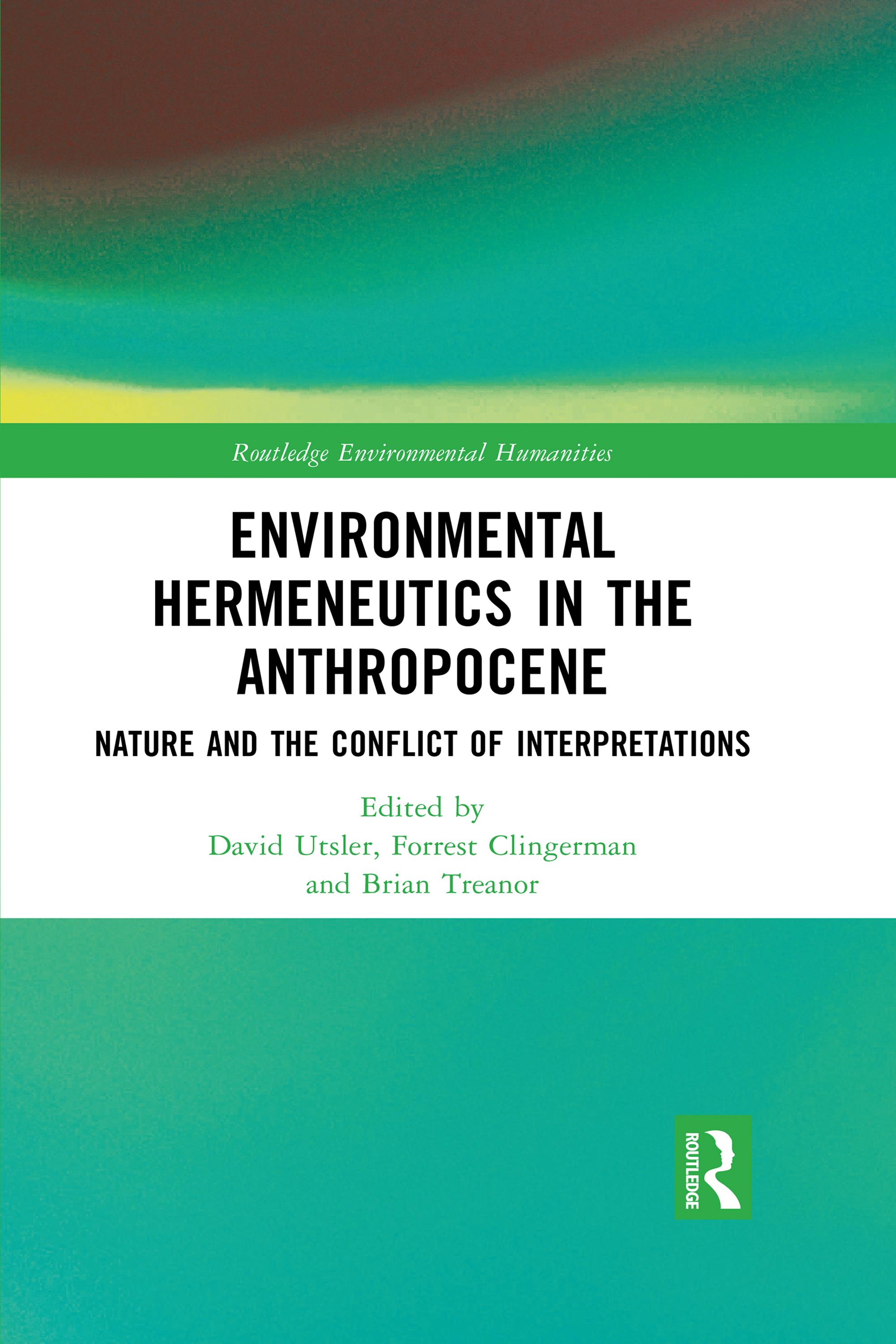 Environmental Hermeneutics in the Anthropocene