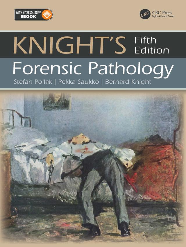 Knight's Forensic Pathology by Bernard Knight, Professor Pekka Saukko, Stefan Pollak