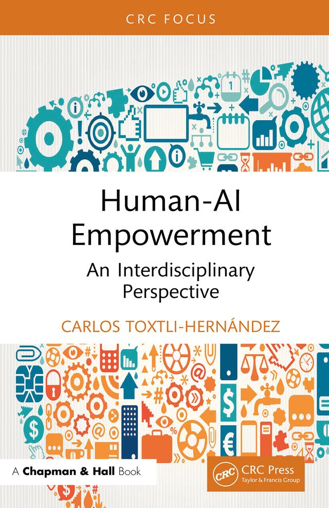Human-AI Empowerment by Carlos Toxtli-Hernández