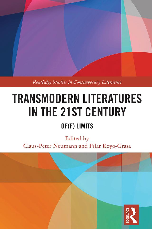 Transmodern Literatures in the 21st Century by Claus-Peter Neumann, Pilar Royo-Grasa