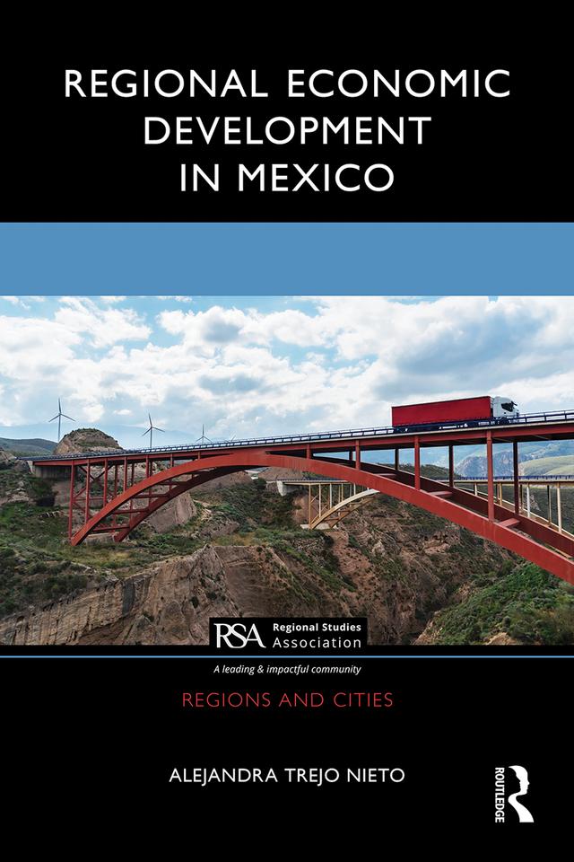 Regional Economic Development in Mexico by Alejandra Trejo Nieto