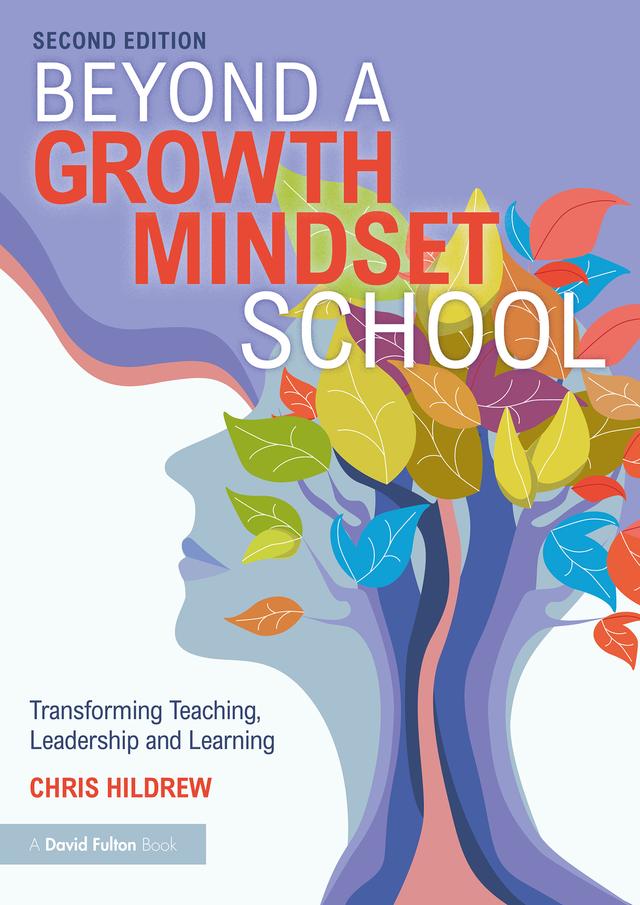 Beyond a Growth Mindset School by Chris Hildrew