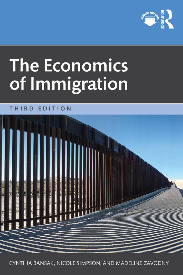 The Economics of Immigration by Cynthia Bansak, Madeline Zavodny, Nicole Simpson