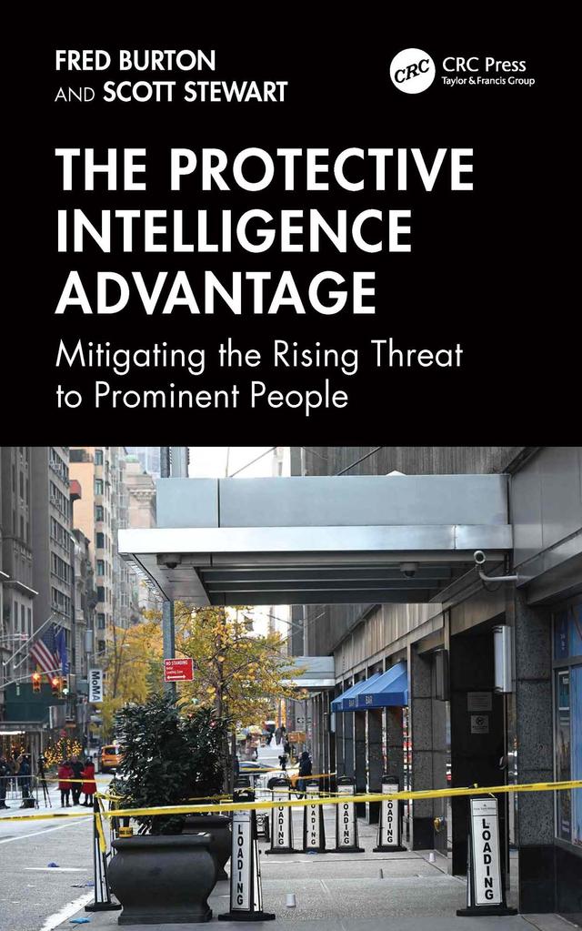 The Protective Intelligence Advantage by Fred Burton, Scott Stewart