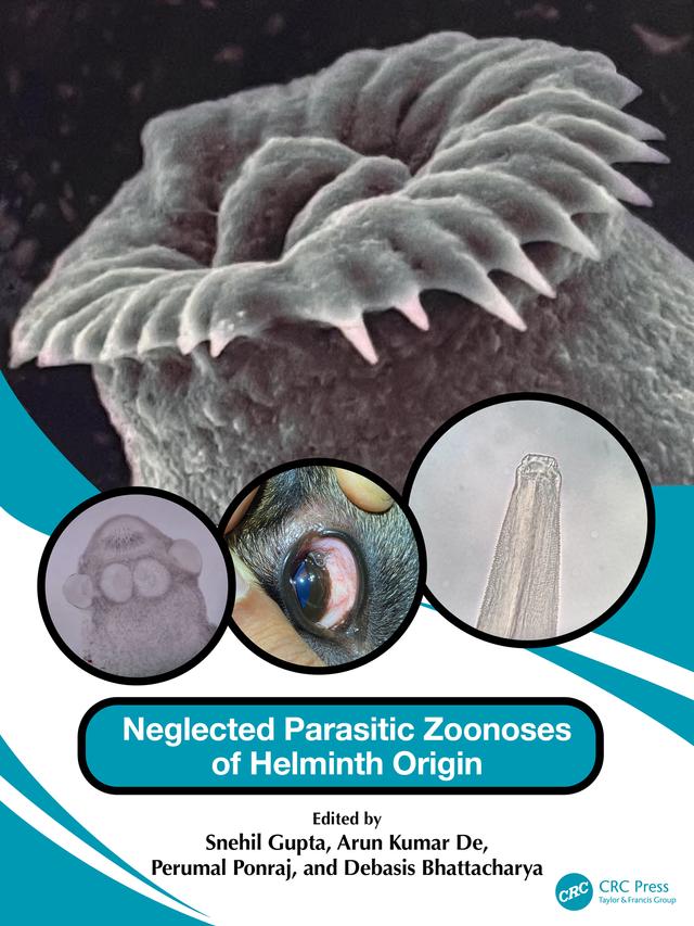 Neglected Parasitic Zoonoses of Helminth Origin by Arun Kumar De, Debasis Bhattacharya, Perumal Ponraj, Snehil Gupta