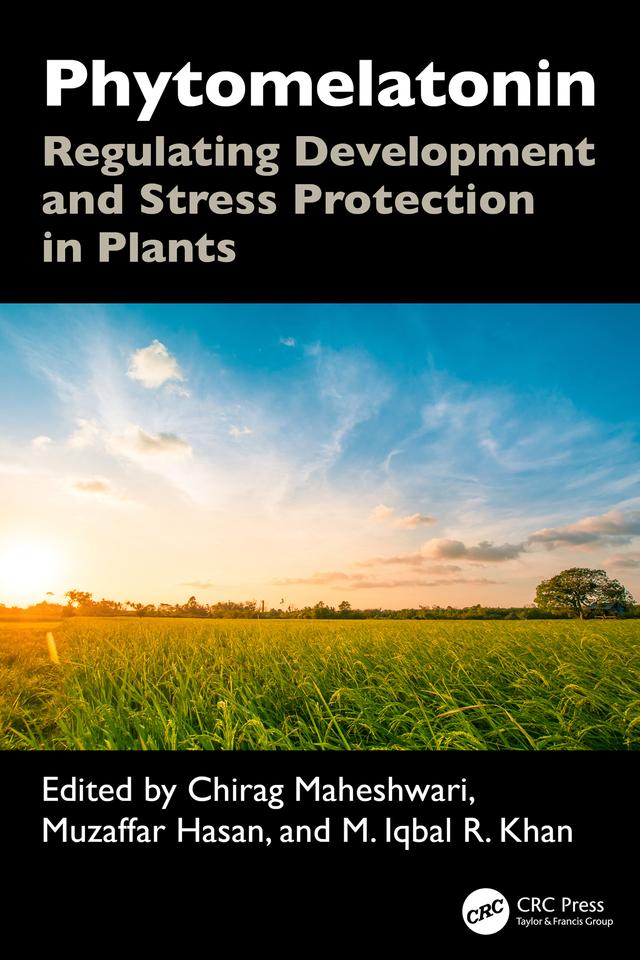 Phytomelatonin by Chirag Maheshwari, M. Iqbal R. Khan, Muzaffar Hasan