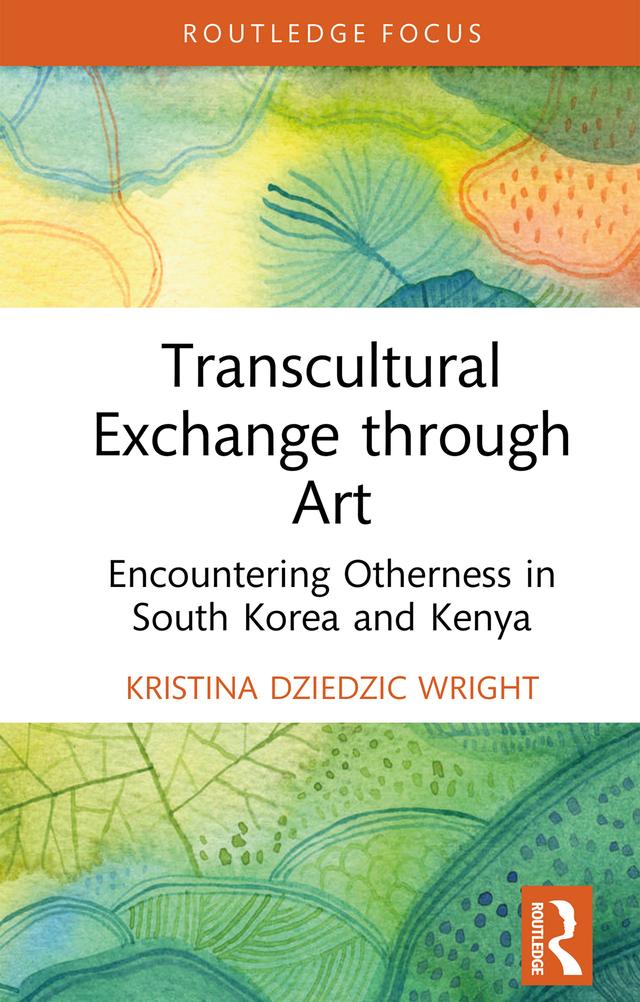Transcultural Exchange through Art by Kristina Dziedzic Wright