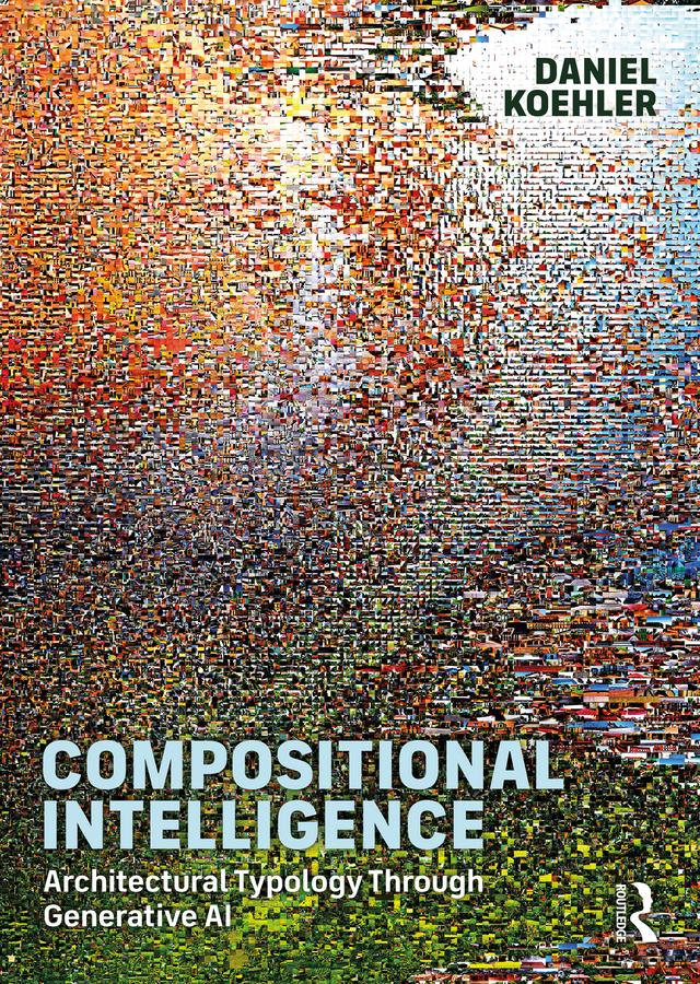Compositional Intelligence by Daniel Koehler
