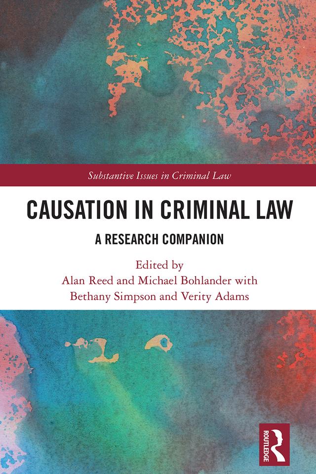 Causation in Criminal Law by Alan Reed, Bethany Simpson, Michael Bohlander, Verity Adams
