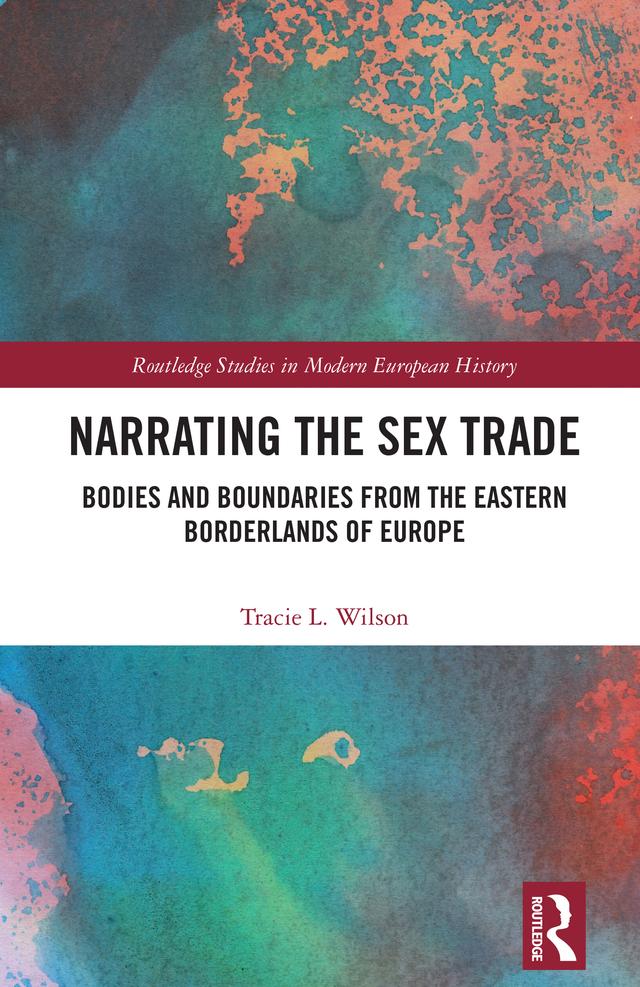 Narrating the Sex Trade by Tracie L. Wilson