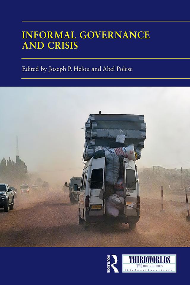 Informal Governance and Crisis by Abel Polese, Joseph P. Helou