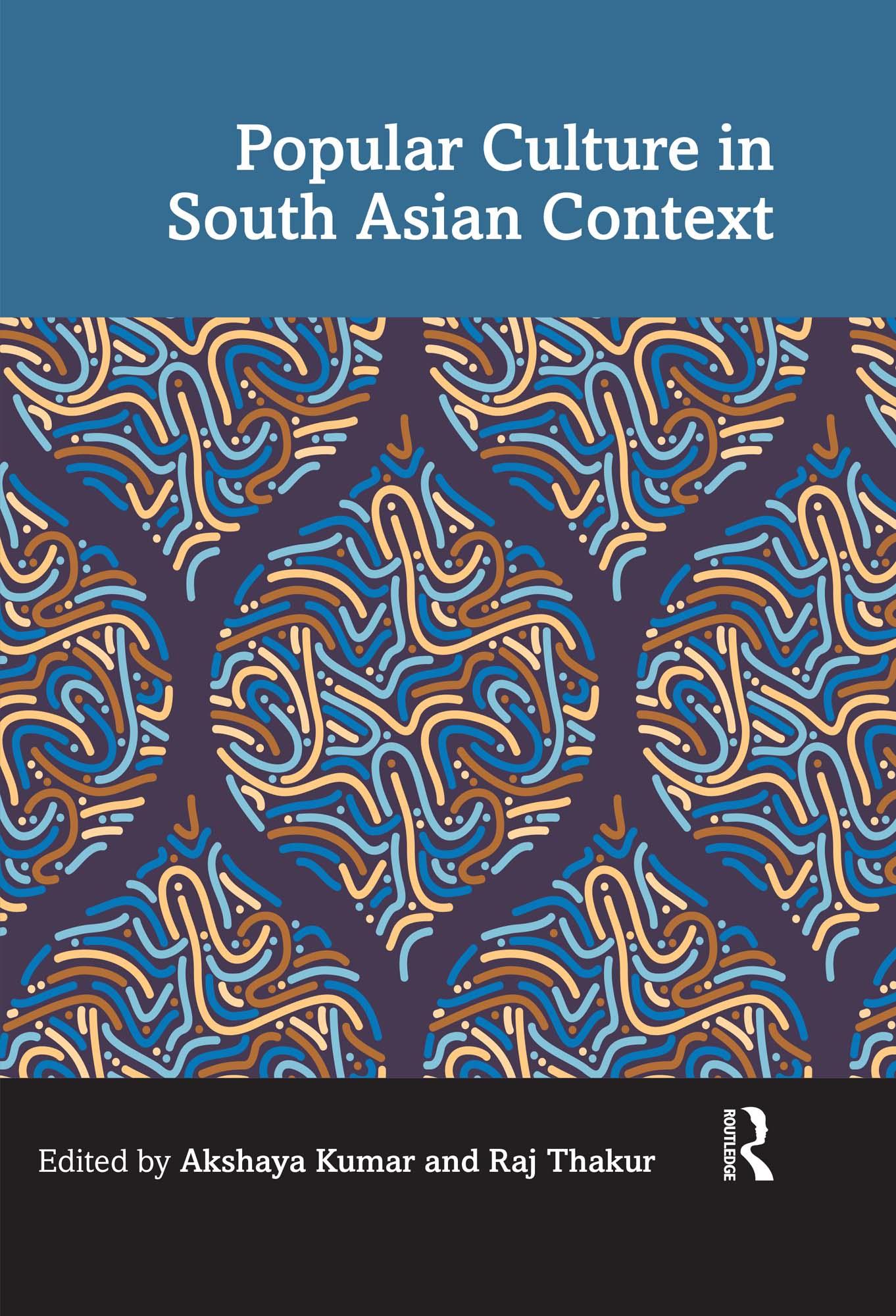 Popular Culture in South Asian Context