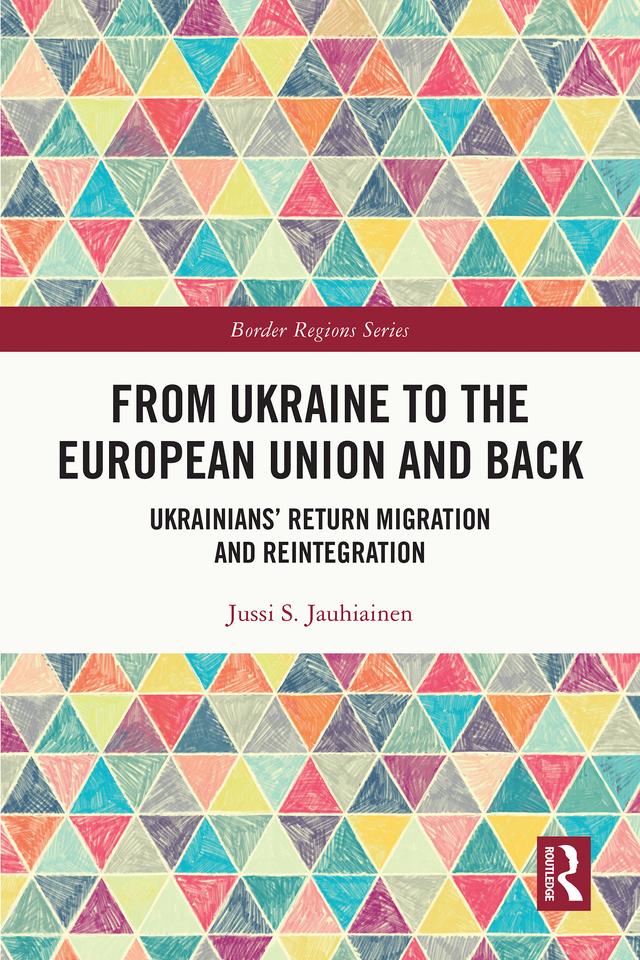 From Ukraine to the European Union and Back by Jussi S. Jauhiainen