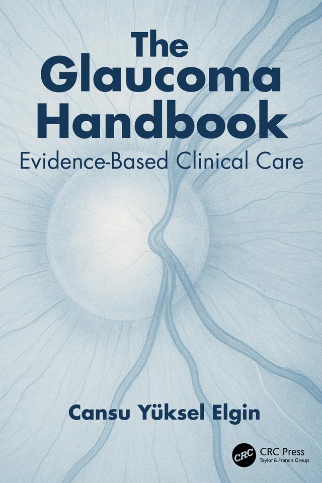 The Glaucoma Handbook by Cansu Yüksel Elgin