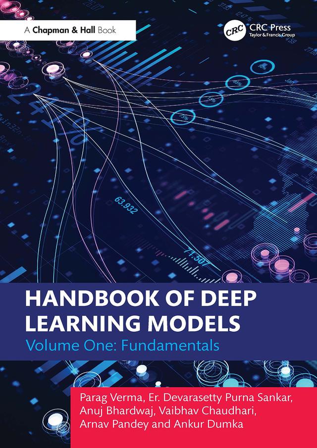 Handbook of Deep Learning Models by Ankur Dumka, Anuj Bhardwaj, Arnav Pandey, Er. Devarasetty Purna Sankar, Parag Verma, Vaibhav Chaudhari