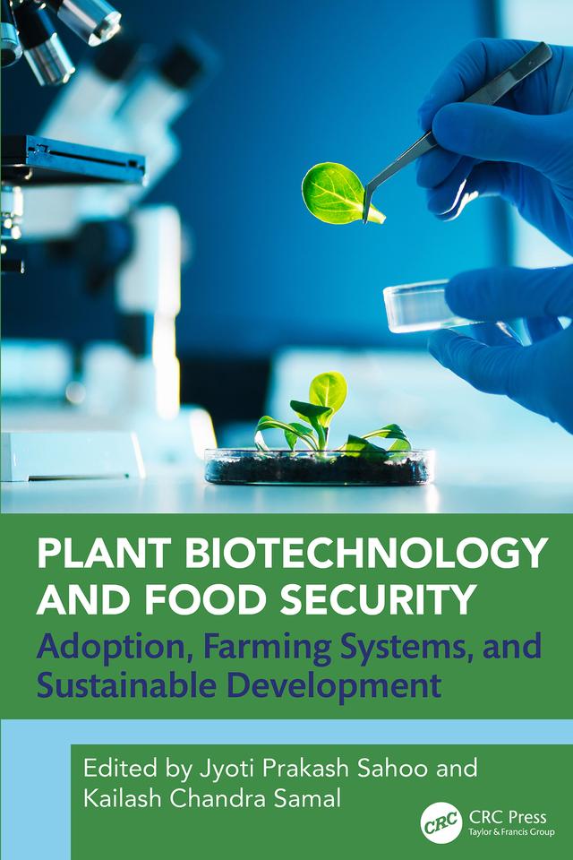Plant Biotechnology and Food Security by Jyoti Prakash Sahoo, Kailash Chandra Samal