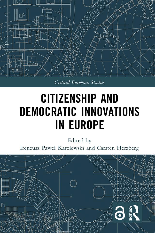 Citizenship and Democratic Innovations in Europe by Carsten Herzberg, Ireneusz Paweł Karolewski