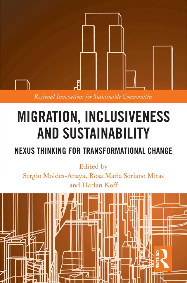 Migration, Inclusiveness and Sustainability by Harlan Koff, Rosa Maria Soriano Miras, Sergio Moldes-Anaya