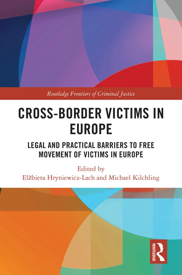 Cross-border Victims in Europe by Elżbieta Hryniewicz-Lach, Michael Kilchling