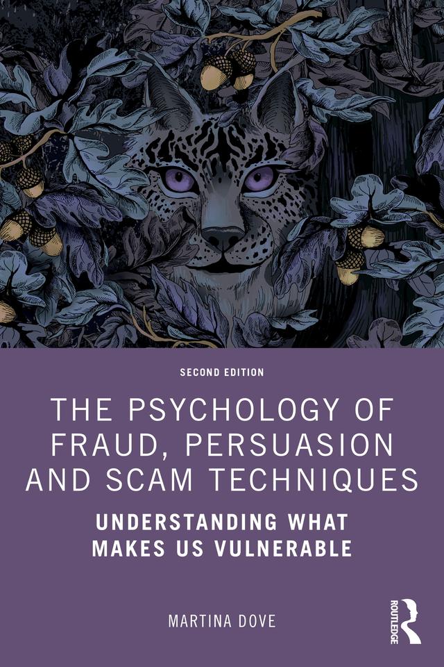 The Psychology of Fraud, Persuasion and Scam Techniques by Martina Dove