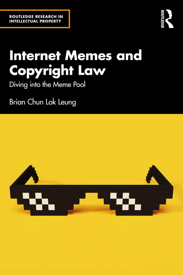 Internet Memes and Copyright Law by Brian Chun Lok Leung