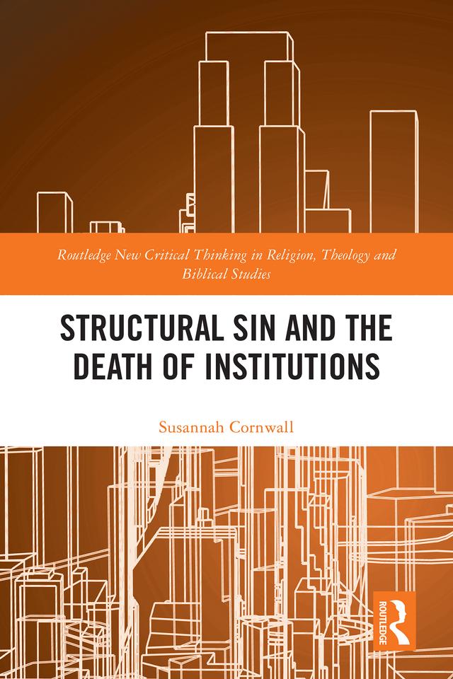 Structural Sin and the Death of Institutions by Susannah Cornwall