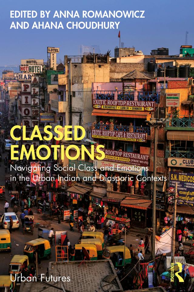 Classed Emotions by Ahana Choudhury, Anna Romanowicz