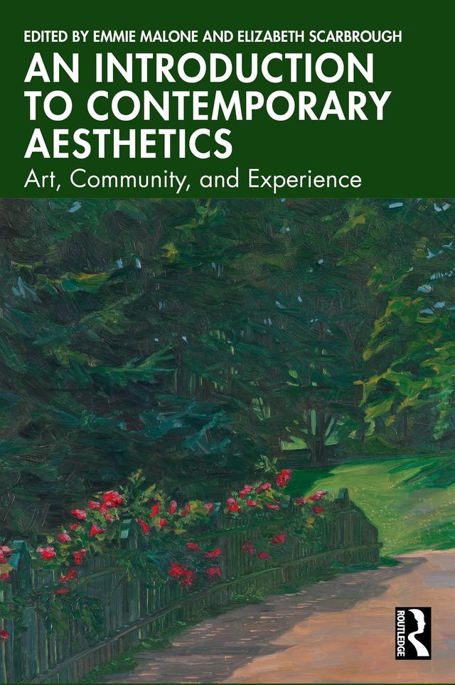An Introduction to Contemporary Aesthetics by Elizabeth Scarbrough, Emmie Malone