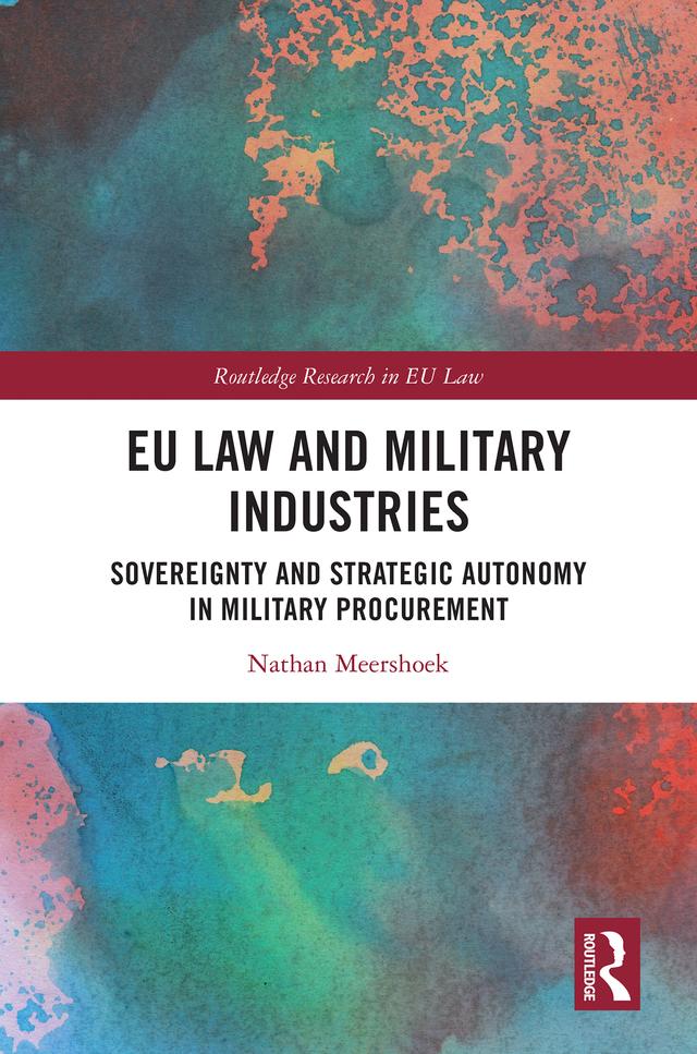 EU Law and Military Industries by Nathan Meershoek