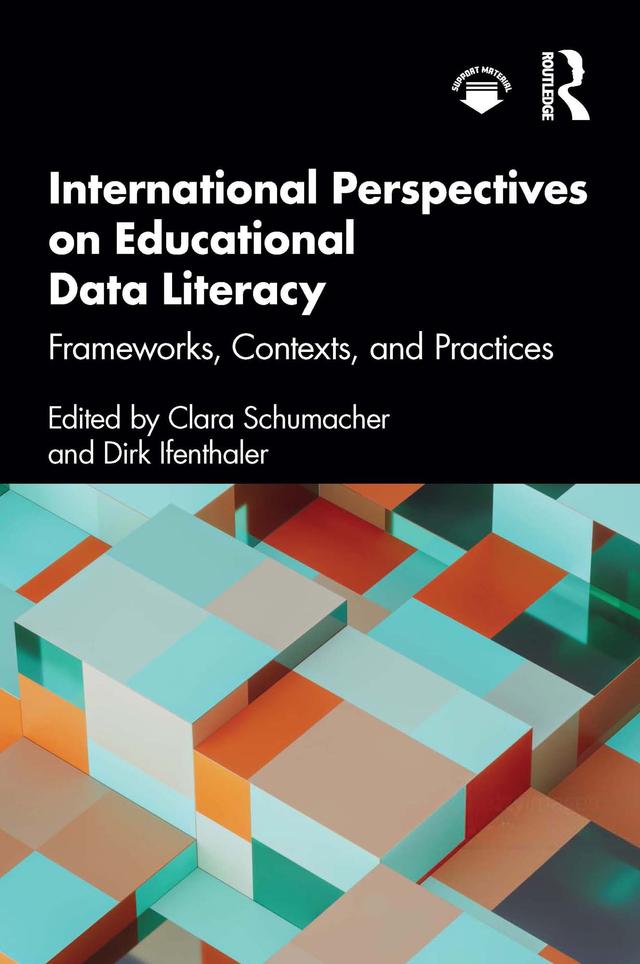 International Perspectives on Educational Data Literacy by Clara Schumacher, Dirk Ifenthaler