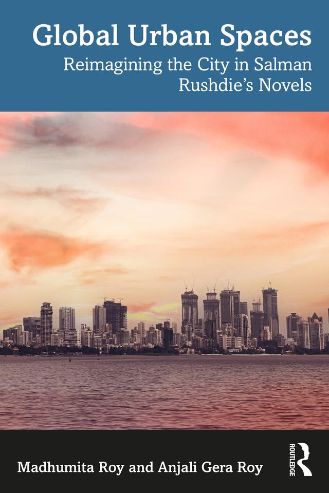 Global Urban Spaces by Anjali Gera Roy, Madhumita Roy