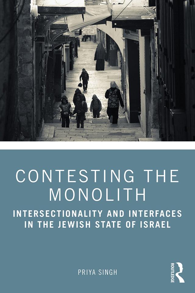 Contesting the Monolith by Priya Singh
