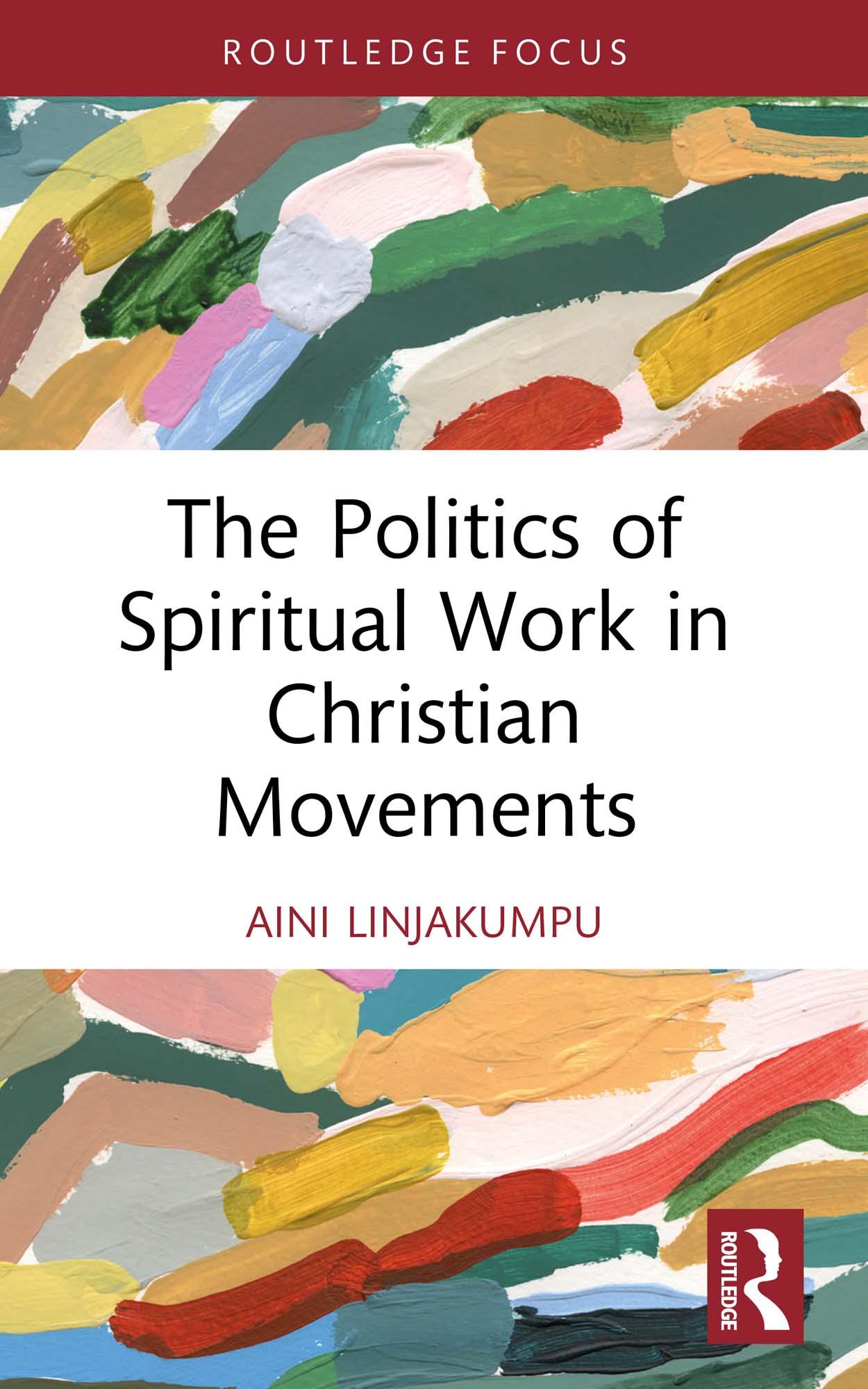 The Politics of Spiritual Work in Christian Movements