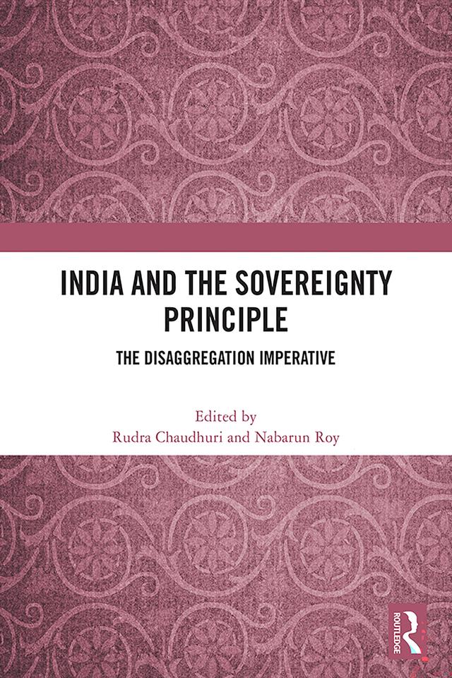 India and the Sovereignty Principle by Nabarun Roy, Rudra Chaudhuri