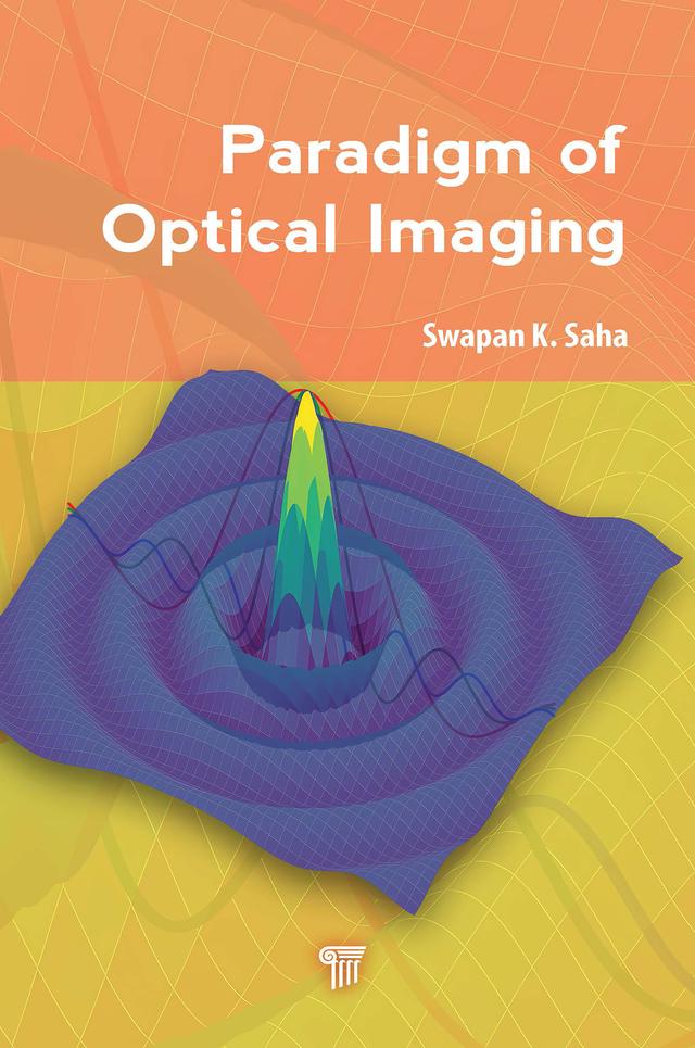 Paradigm of Optical Imaging by Swapan K. Saha
