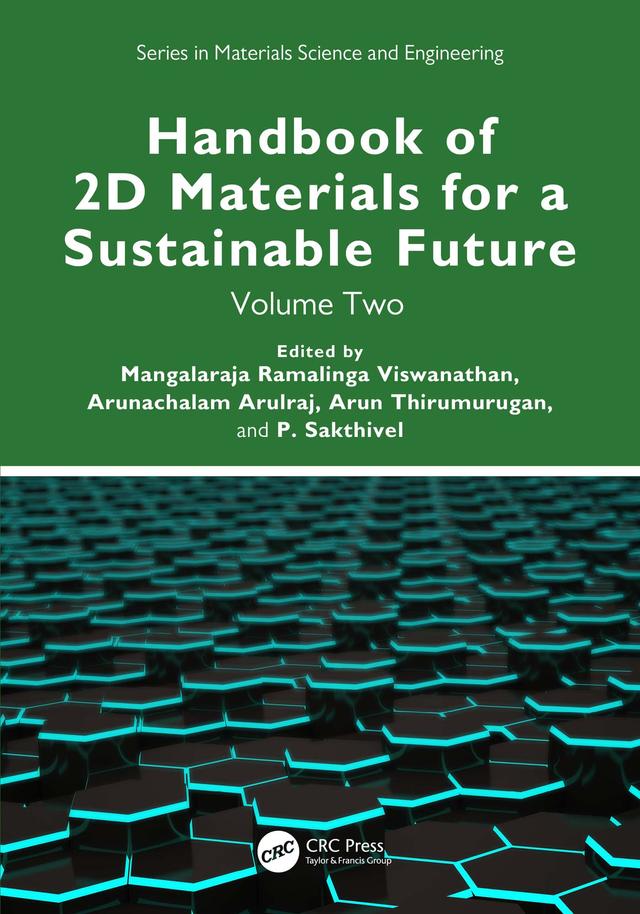 Handbook of 2D Materials for a Sustainable Future by Arunachalam Arulraj, Arun Thirumurugan, Mangalaraja Ramalinga Viswanathan, P. Sakthivel