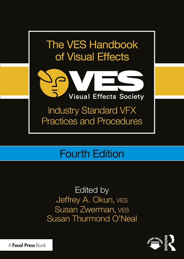 The VES Handbook of Visual Effects by Jeffrey A. Okun, VES, Susan Thurmond O'Neal, Susan Zwerman, VES