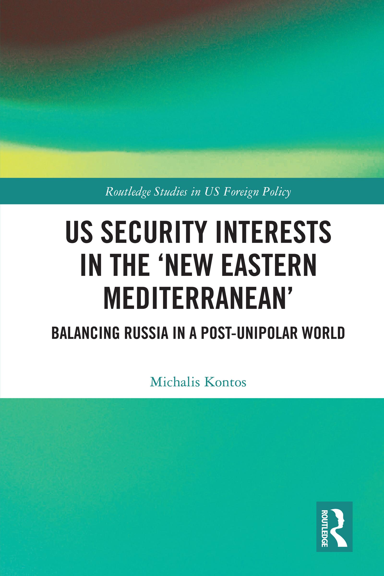US Security Interests in the ‘New Eastern Mediterranean’