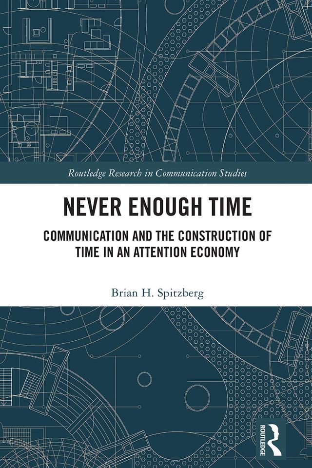 Never Enough Time by Brian H. Spitzberg