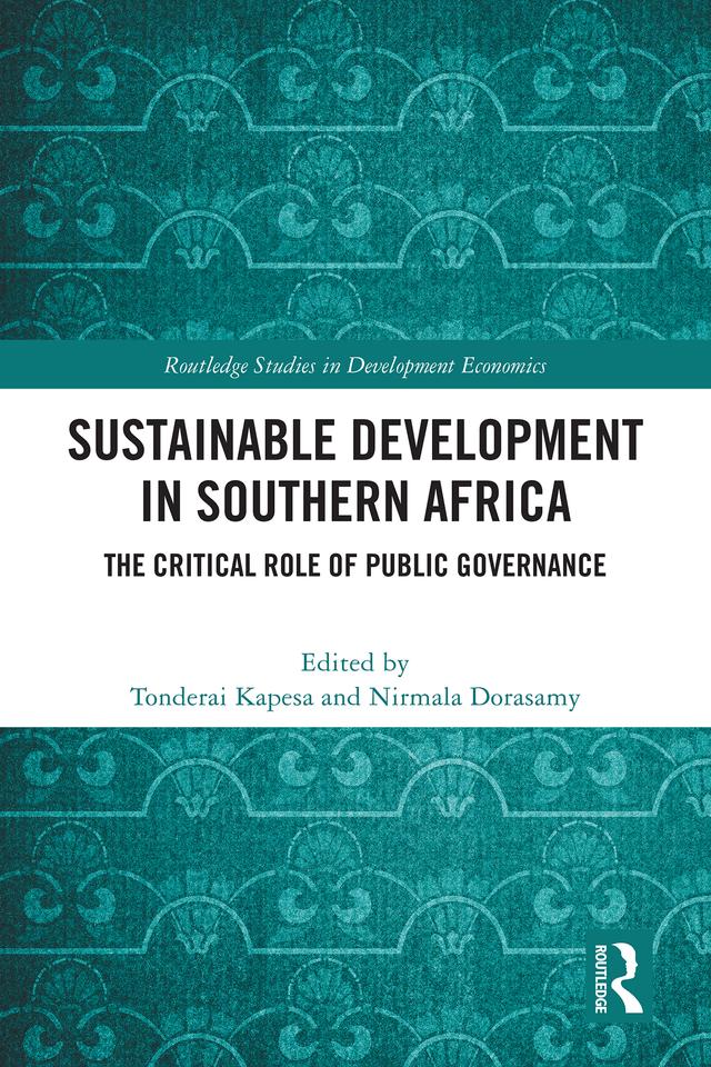 Sustainable Development in Southern Africa by Nirmala Dorasamy, Tonderai Kapesa