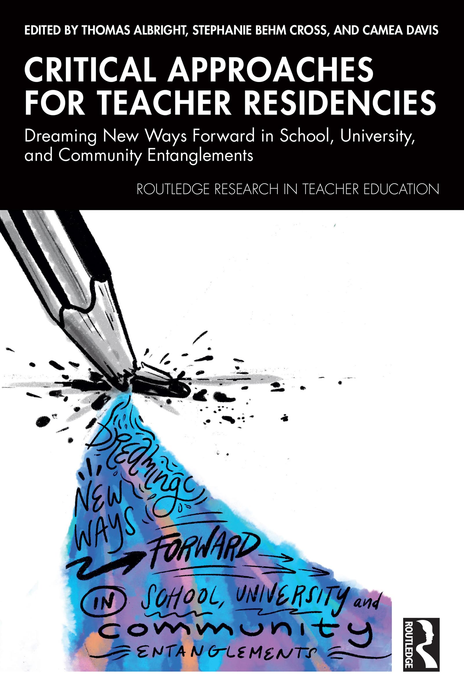 Critical Approaches for Teacher Residencies