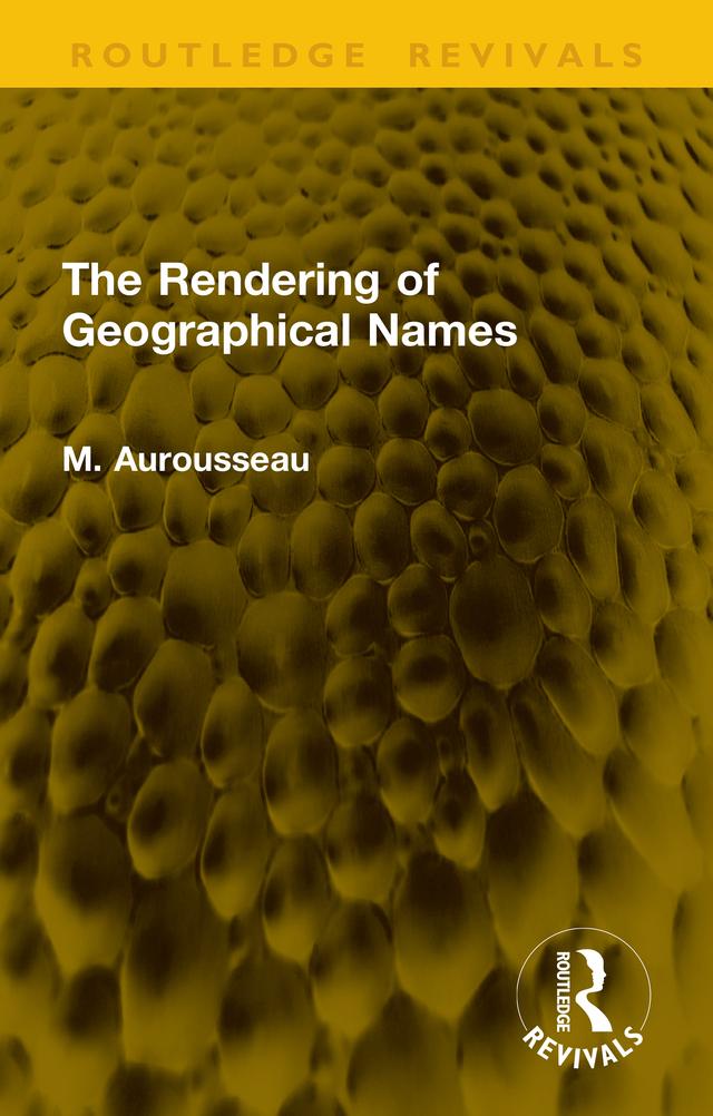 The Rendering of Geographical Names by M. Aurousseau