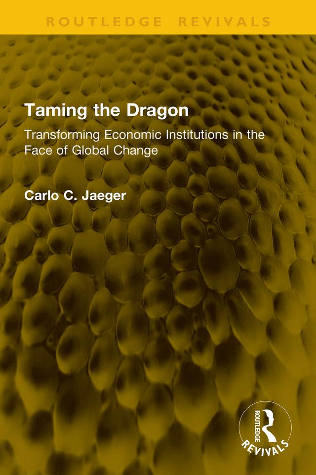 Taming the Dragon by Carlo C. Jaeger