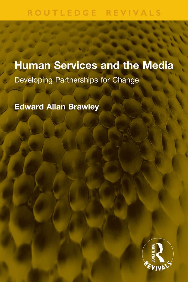 Human Services and the Media by Edward Allan Brawley