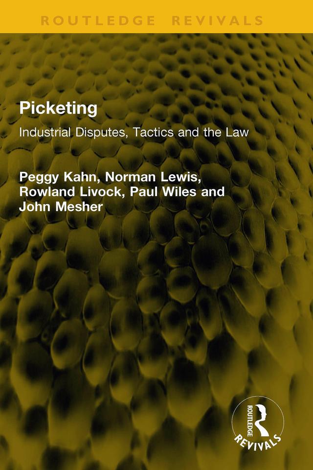 Picketing by John Mesher, Norman Lewis, Paul Wiles, Peggy Kahn, Rowland Livock