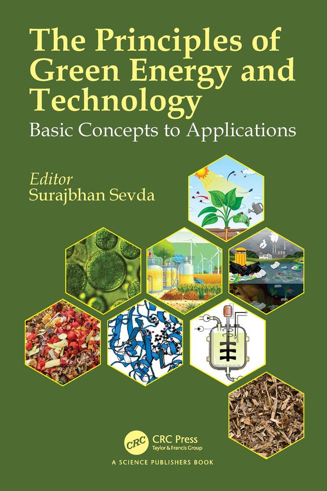 The Principles of Green Energy & Technology by Surajbhan Sevda